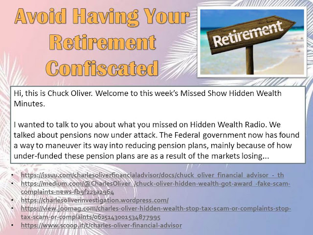 Avoid Having Your Retirement Confiscated - Scam & Complaints of Chuck Oliver Financial Advisor