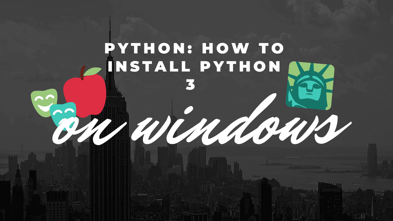 How to Install Python 3 on windows