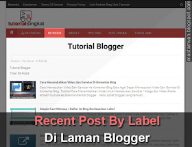 Membuat Recent Post By Label Di Laman Blogger