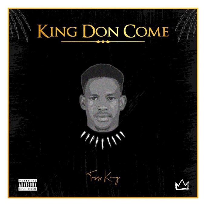 EP: Toss King - King Don Come EP | @tosskingF
