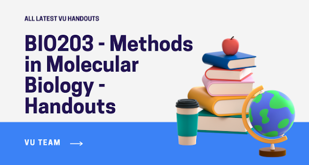 BIO203 - Methods in Molecular Biology - Handouts