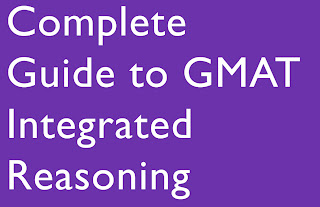 Complete Guide to GMAT Integrated Reasoning