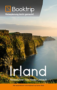 Irland Reiseführer: von Booktrip®: Reiseplanung leicht gemacht – Alle wesentlichen Informationen auf einen Blick