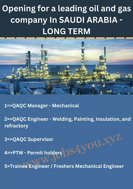 Opening for a leading oil and gas company In SAUDI ARABIA - LONG TERM