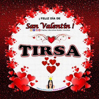 Feliz Día de San Valentín - Nombre Tirsa