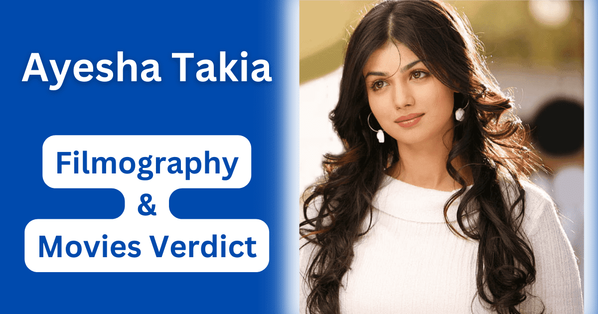 Ayesha Takia Filmography and Verdict Hit or Flop Movies List