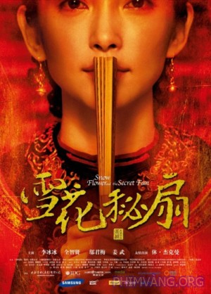 Tuyết Hoa Bí Phiến Vietsub - Snow Flower and Secret Fan Vietsub (2011)