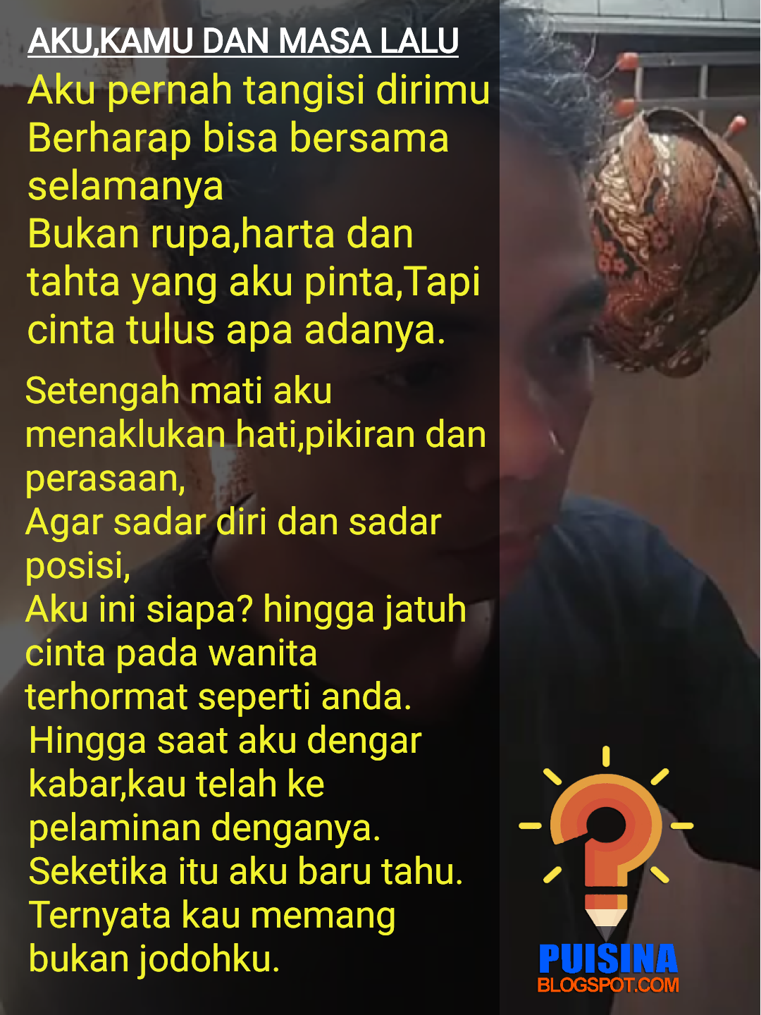 PUISI " AKU KAMU DAN MASA LALU" - PUISINA