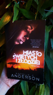 Miasto świętych i złodziei - Natalie C. Anderson -PRZEDPREMIEROWO- RECENZJA