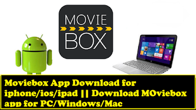 Download Moviebox app for PC