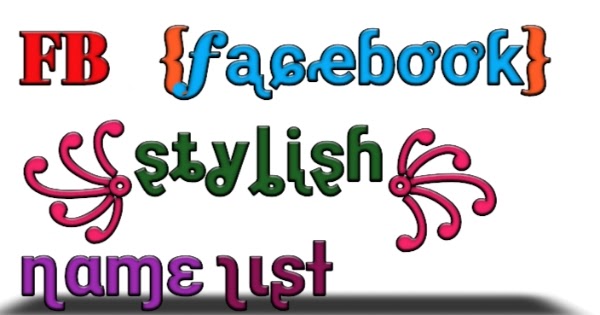 1500 New Latest Fb Stylish Name List For Boys And Girls In 2021