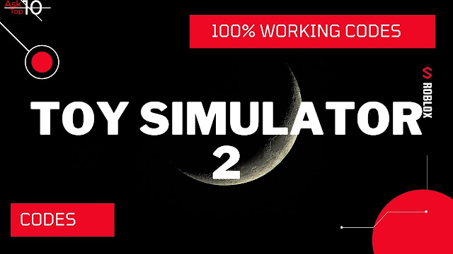 New Toy Simulator 2 Codes Roblox Updated 2021 - roblox toy simulator codes 2021