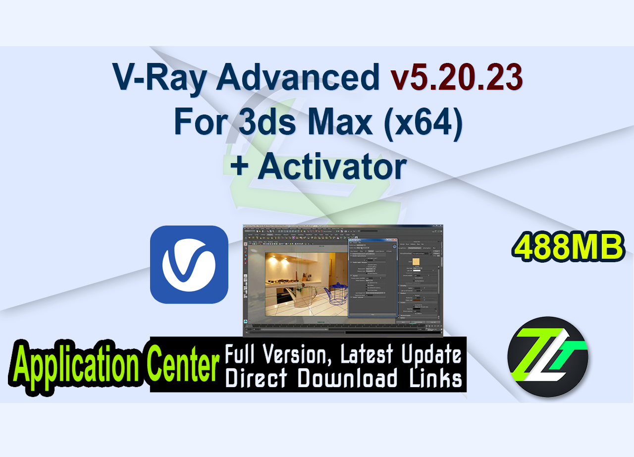 V-Ray Advanced v5.20.23 For 3ds Max (x64) + Activator