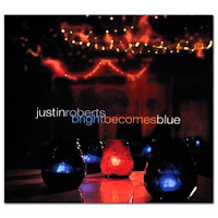 Justin Roberts - Bright Becomes Blue