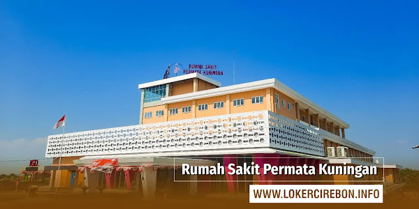 Lowongan Kerja Rumah Sakit Permata Kuningan