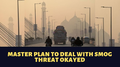 Master plan to deal with smog threat okayed in Punjab