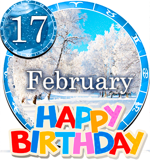 February 17 Birthday Horoscope
