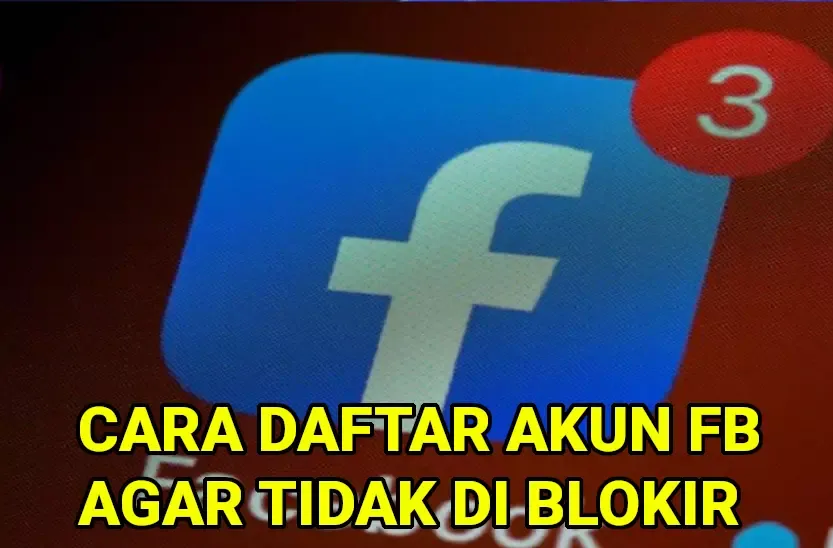 daftar akun fb terbaru agar tidak di blokir