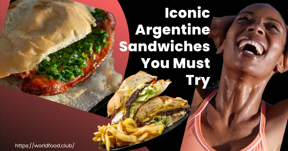 Argentina's Delightful Sandwich, Popular Argentine Sandwiches, Exploring the Best Argentine Sandwiches, Iconic Argentine Sandwiches You Must Try