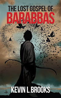 The Lost Gospel of Barabbas by Kevin L. Brooks - book promotion companies