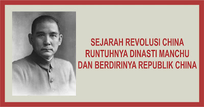 sejarah revolusi china runtuhnya dinasti manchu