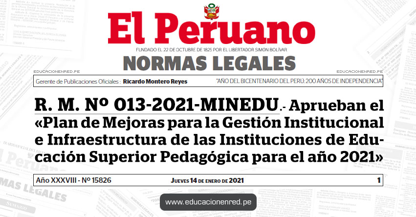 R. M. Nº 013-2021-MINEDU.- Aprueban el «Plan de Mejoras para la Gestión Institucional e Infraestructura de las Instituciones de Educación Superior Pedagógica para el año 2021»