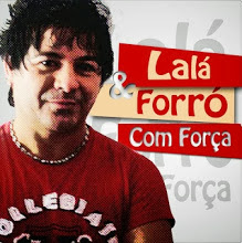 LALÁ E FORRÓ COM FORÇA