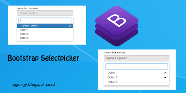 https://egan-jy.blogspot.com/2017/12/percantik-combobox-dengan-bootstrap-selectpicker.html