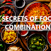SECRETS OF FOOD COMBINATIONS