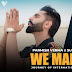 We Made It Lyrics - Parmish Verma, Sunny Malton (2023)