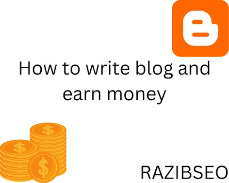 How to write blog and earn money