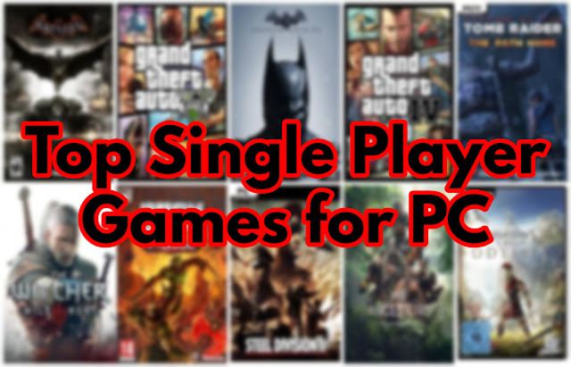Best Single Player Games for PC