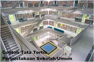 Contoh Tata Tertib Perpustakaan Sekolah/Umum