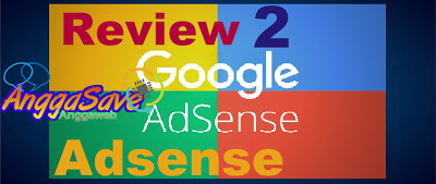 Hal-Hal Yang Perlu Dilakukan Ketika Sedang Review Adsense