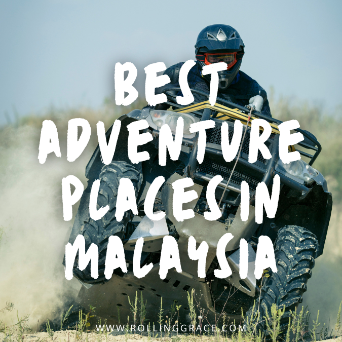 best adventure places in Malaysia
