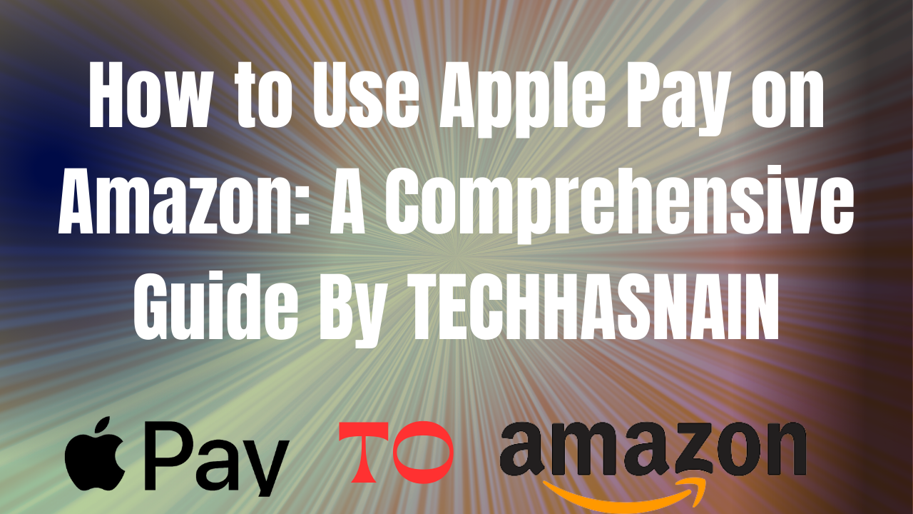 How to Use Apple Pay on Amazon