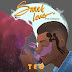 [MUSIC] TEO - SWEET LOVE