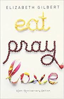 Eat, Pray, Love by Elizabeth Gilbert - Summary