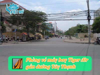 Mua vé máy bay Tiger Air gần đường Tây Thạnh quận Tân Phú