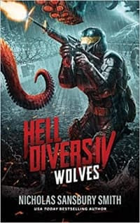 Hell Divers IV: Wolves by Nicholas Sansbury Smith (Book cover)