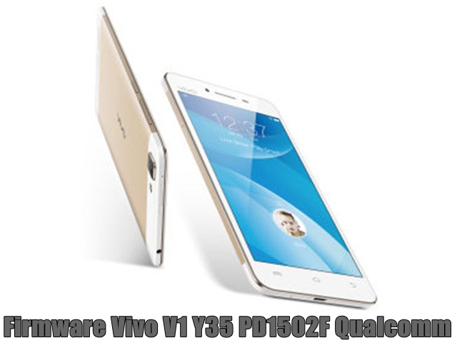 Firmware Vivo V1 Y35 PD1502F Qualcomm