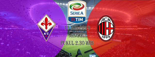 Prediksi Pertandingan Bola Fiorentina vs AC Milan 12 Mei 2019