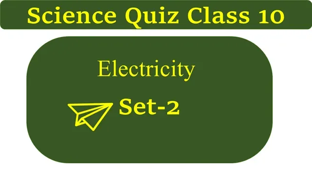 Class 10 Electricity MCQ Online Test