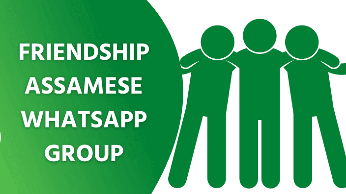 friendship assamese whatsapp group