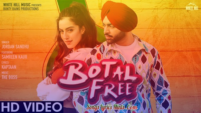 Botal Free Lyrics In Hindi & English – Jordan Sandhu Latest Punjabi Song Lyrics 2020