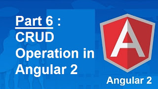 Part 6 : crud operation in Angular 2 