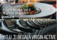 Logo Vinci gratis gift Eataly fino a 2.000 euro e 75 abbonamenti Virgin Active