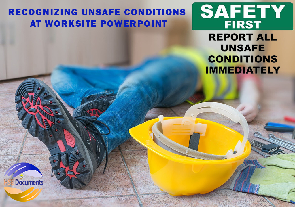 Recognizing Unsafe Conditions at Worksite PowerPoint