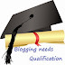 4 Qualifications Require for Professional Blogger