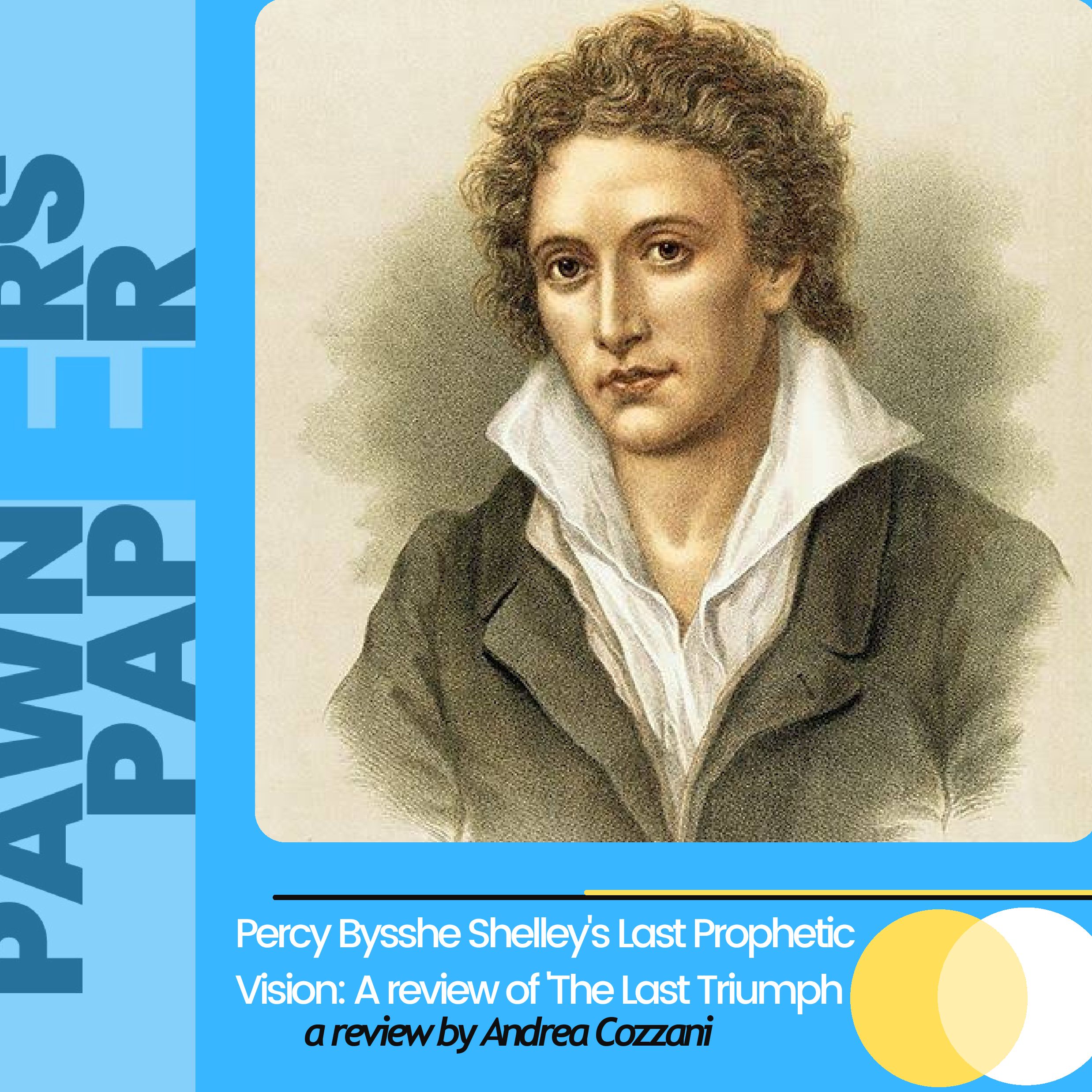 Percy Bysshe Shelley's Last Triumph